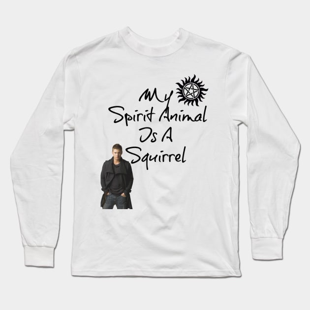 My Spirit Animal is a Squirrel Long Sleeve T-Shirt by tanyafaye76